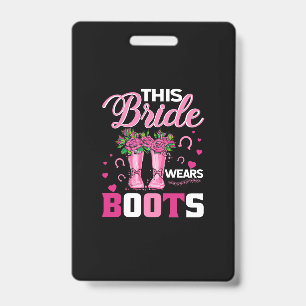 Equestrian Gift This Bride Wears Boots ID Badge