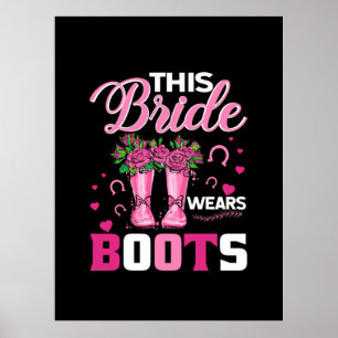 Equestrian Gift This Bride Wears Boots Poster