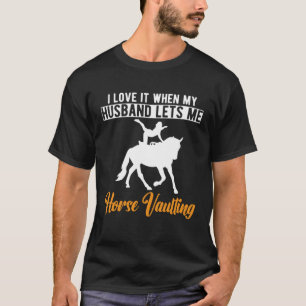Equestrian Horse Vaulting Wife T-Shirt