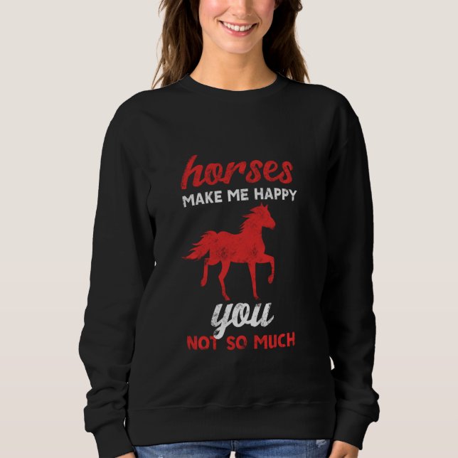 Equestrian Horses Happy Horse Riding Sweatshirt (Front)