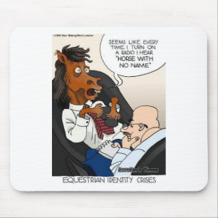 Equestrian Identity Crisis Funny Gifts & Tees Mouse Pad