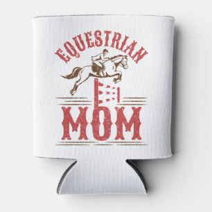 Equestrian Mum Horse Show Rider Mother's Day Can Cooler