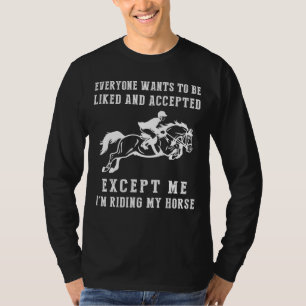 Equestrian Rebel: Galloping to My Own Beat! T-Shirt