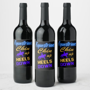 Equestrians Chin Up Heels Down in Blue Yellow Wine Label