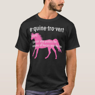 Equine Introvert Gift Funny Horse Lover T-Shirt