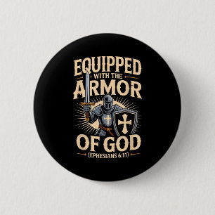 Equipped With The Armor Of God Christian Bible Ver 6 Cm Round Badge