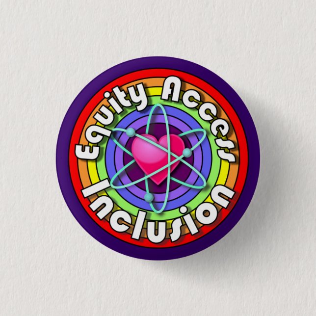 Equity Access Inclusion! Rainbow heart atom pin (Front)