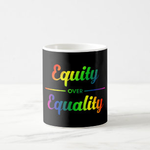 Equity Over Equality LGBT Coffee Mug