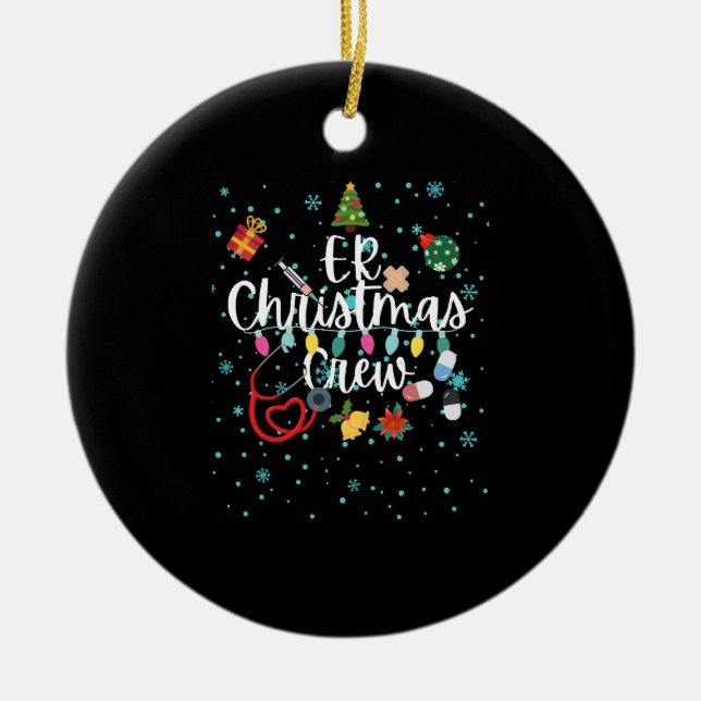 ER Christmas Crew, Emergency room nurse department Ceramic Ornament (Front)