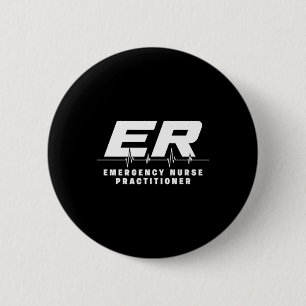 Er Emergency Nurse Practitioner Hospital Medical 6 Cm Round Badge