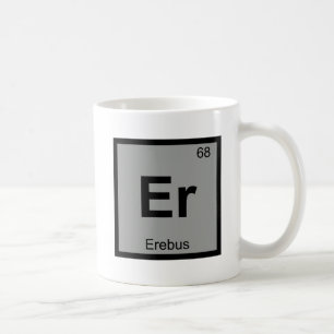 Er - Erebus Greek Chemistry Periodic Table Symbol Coffee Mug