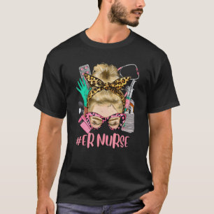 ER Nurse Blonde Messy Bun Straight Hair Leopard St T-Shirt