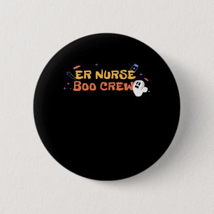 ER Nurse Boo Crew Emergency Room Nurse Halloween C 6 Cm Round Badge