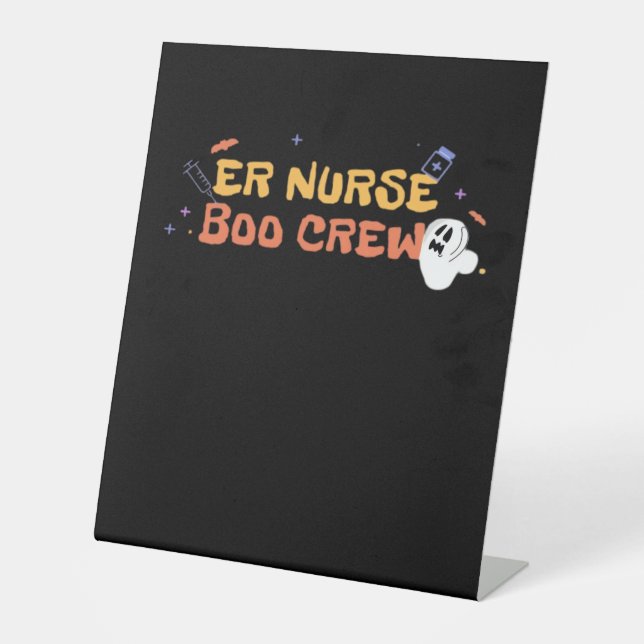 ER Nurse Boo Crew Emergency Room Nurse Halloween C Pedestal Sign (Front)