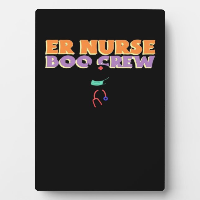 ER Nurse Boo Crew Emergency Room Nurse Halloween C Plaque (Front)