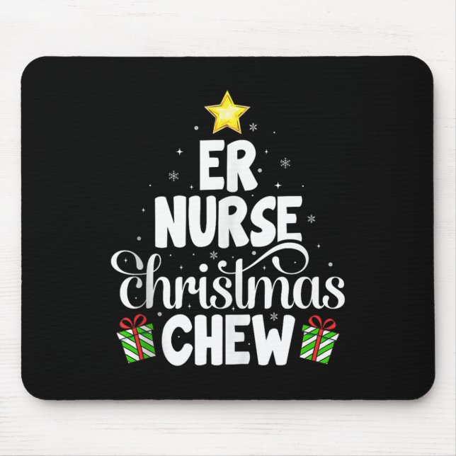 Er Nurse Christmas Crew Funny Nursing Medical Nurs Mouse Pad (Front)