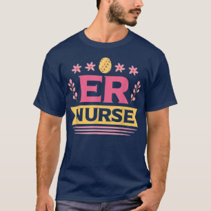 ER Nurse Egg Hunter Spring Easter Day Bunny  T-Shirt