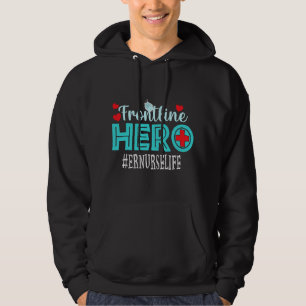 Er Nurse Frontline Hero Essential Workers Apprecia Hoodie