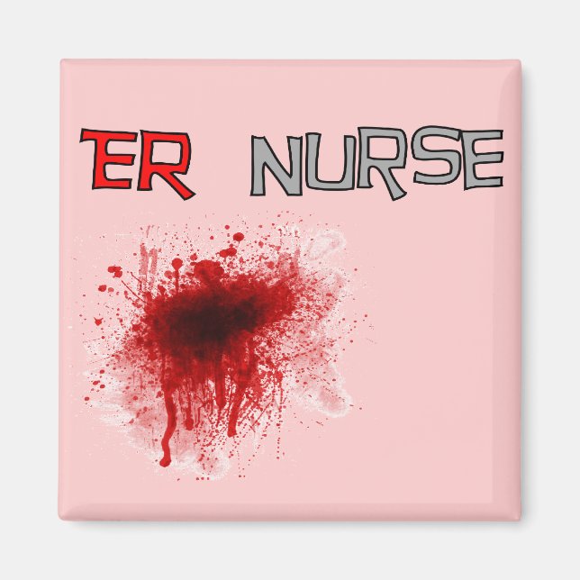 ER  Nurse Funny T-Shirts & Gifts Magnet (Front)