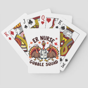 ER Nurse Gobble Squad Thanksgiving Nursing Playing Cards