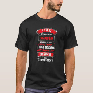 Er Nurse Is My Profession Medical Staff Emergency  T-Shirt