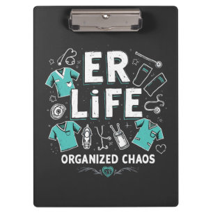 ER Nurse Organised chaos Funny Healthcare Nursing Clipboard
