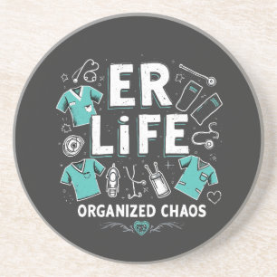 ER Nurse Organised chaos Funny Healthcare Nursing Coaster