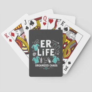 ER Nurse Organised chaos Funny Healthcare Nursing Playing Cards