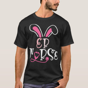 ER Nurse Stethoscope Bunny Ears Happy Emergency Ro T-Shirt