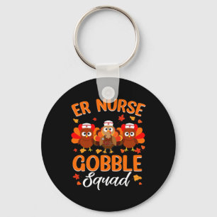 Er Nurse Turkey Gobble Squad Women Er Nurse Thanks Key Ring