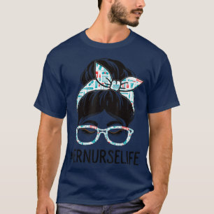 Er Nurse Week Appreciation Day Women Messy Bun For T-Shirt
