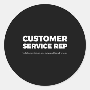 Er Service Rep (solving Problems One Conversation  Classic Round Sticker