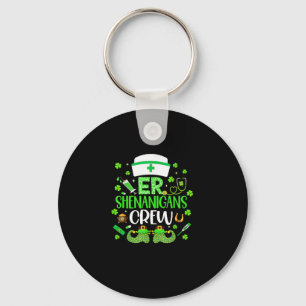 ER Shenanigans Nurse Crew Emergency Room St Patric Key Ring