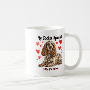 Er Spaniel Is My Valentine Cute Dog Owner Valentin Coffee Mug