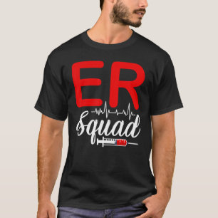 Er Squad Proud Emergency Room Nurse Medical Doctor T-Shirt