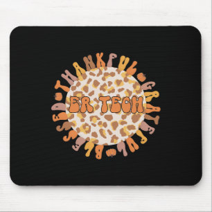 Er Tech Thanksgiving Emergency Room Tech Er Tech  Mouse Pad