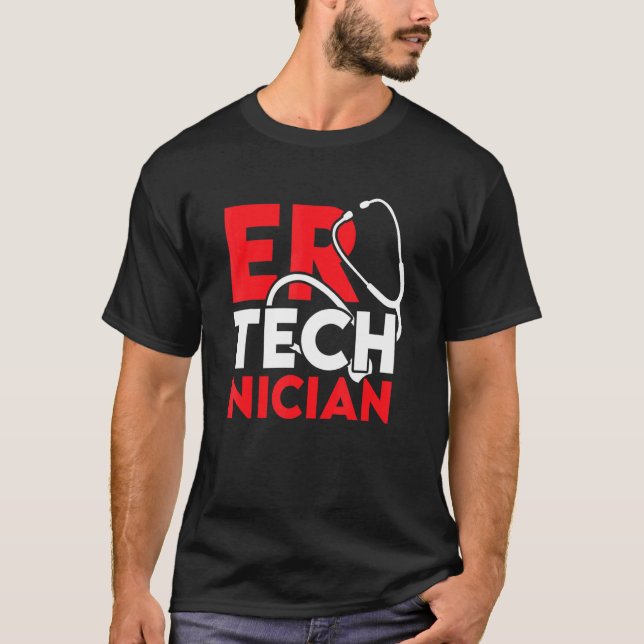 Er Technician Support Emergency Room Tech T-Shirt (Front)