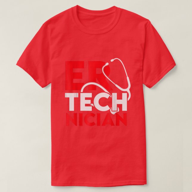 ER Technician Support Emergency Room Tech  T-Shirt (Design Front)