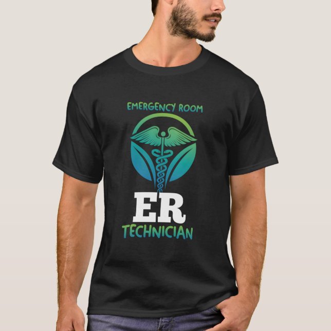 Er Technologist Appreciation Emergency Room Techni T-Shirt (Front)