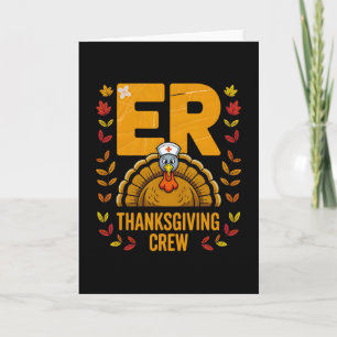 Er Thanksgiving Crew Nurse Turkey Card