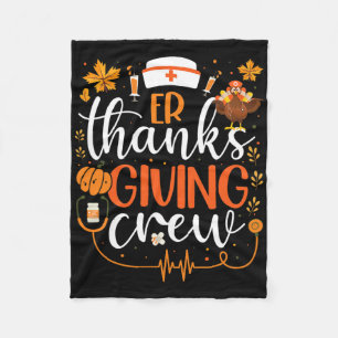Er Thanksgiving Nurse Crew Emergency Room Nurse Th Fleece Blanket
