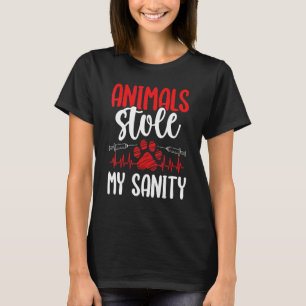 ER Vet Tech Appreciation Animal stole my Sanity Ve T-Shirt