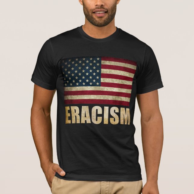 Eracism T-Shirt (Front)