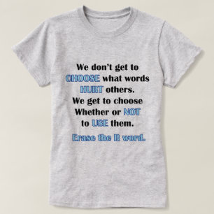 Erase the R Word T-Shirt