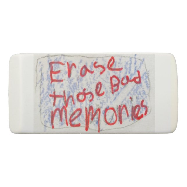 Erase those Bad Memories Eraser (Front)