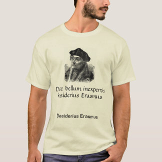 Erasmus quote T-Shirt