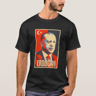 Erdogan Turkey T rkiye Turkish President Homeland  T-Shirt