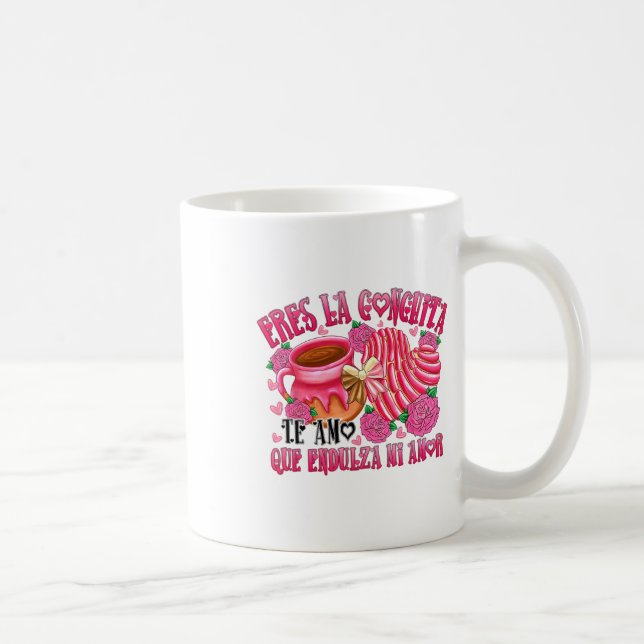 Eres La Conchita Que Endulza Mi Amor  Coffee Mug (Right)