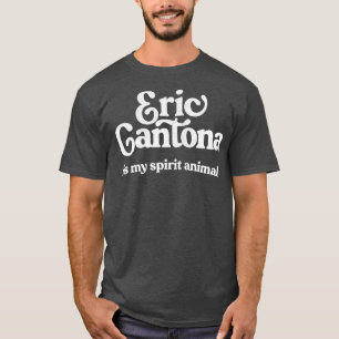 Eric Cantona Is My Spirit Animal French SoccerGift T-Shirt