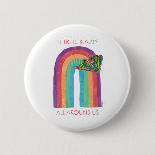 Eric Carle There Is Beauty All Around Us 6 Cm Round Badge